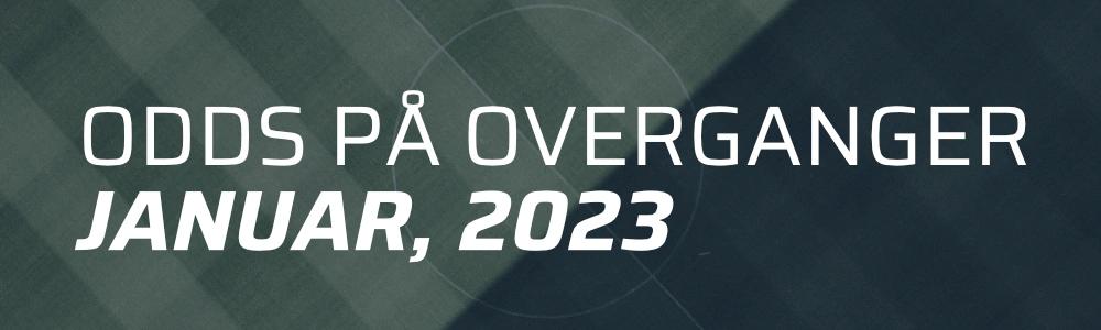 Odds på overganger i fotball, januar 2023